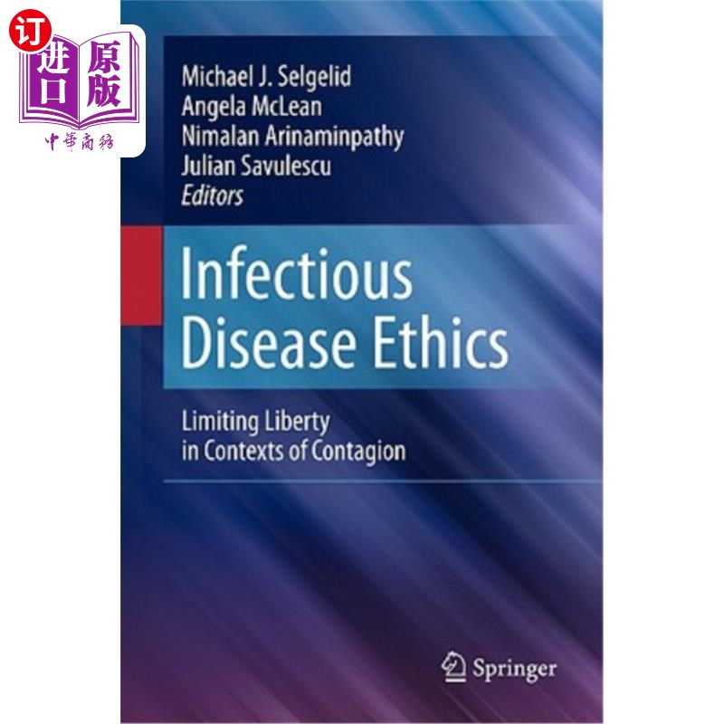 海外直订医药图书Infectious Disease Ethics: Limiting Liberty in Contexts of Contagion 传染病伦理学:传染病背景下的自