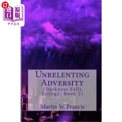 海外直订Unrelenting Adversity 无情的逆境