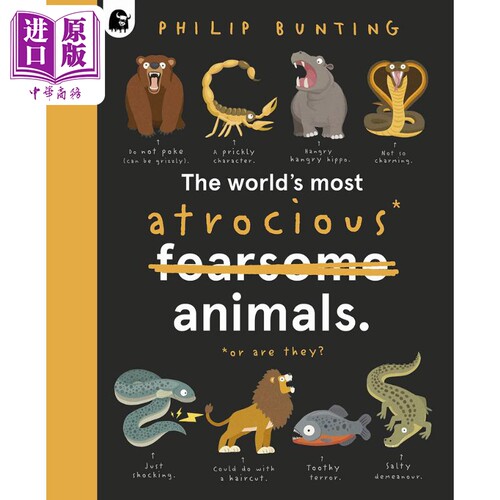Philip Bunting The Worlds Most Atrocious Animals世界上残暴的动物 英文原版进口图书儿童科普绘本动物百科【中商原版】
