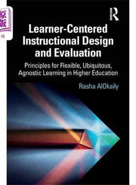 海外直订Learner-Centered Instructional Design and Evalua... 以学习者为中心的教学设计与评价
