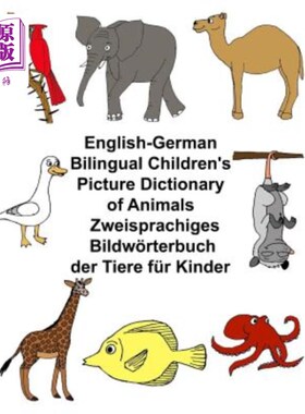海外直订English-German Bilingual Children's Picture Dictionary of Animals Zweisprachiges 英德双语儿童动物图片词典Zw