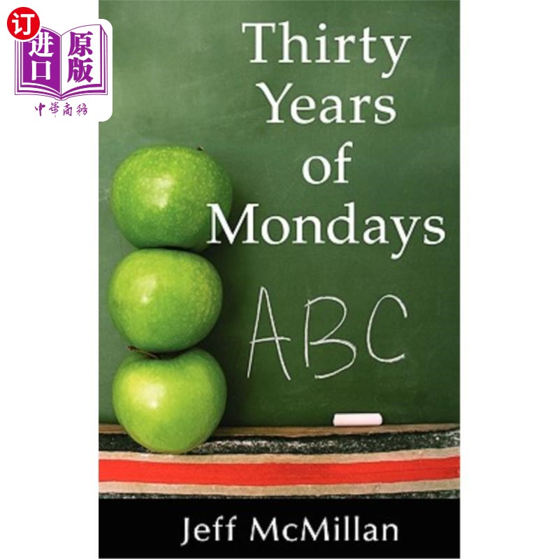 海外直订Thirty Years of Mondays; Dare to Care: A Guide for New Teachers 三十年的周一;敢于关怀:新教师的向导