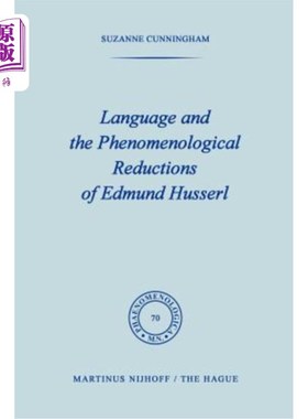 海外直订Language and the Phenomenological Reductions of Edmund Husserl 语言与胡塞尔的现象学还原