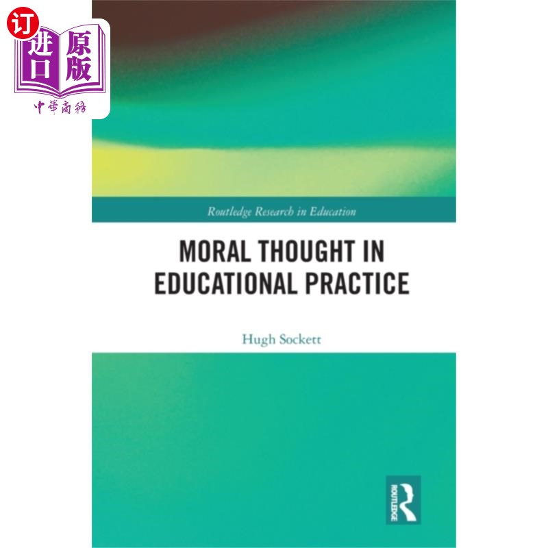 海外直订Moral Thought in Educational Practice 教育实践中的道德思想