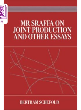 海外直订MR Sraffa on Joint Production and Other Essays 斯拉夫先生谈联合创作和其他论文