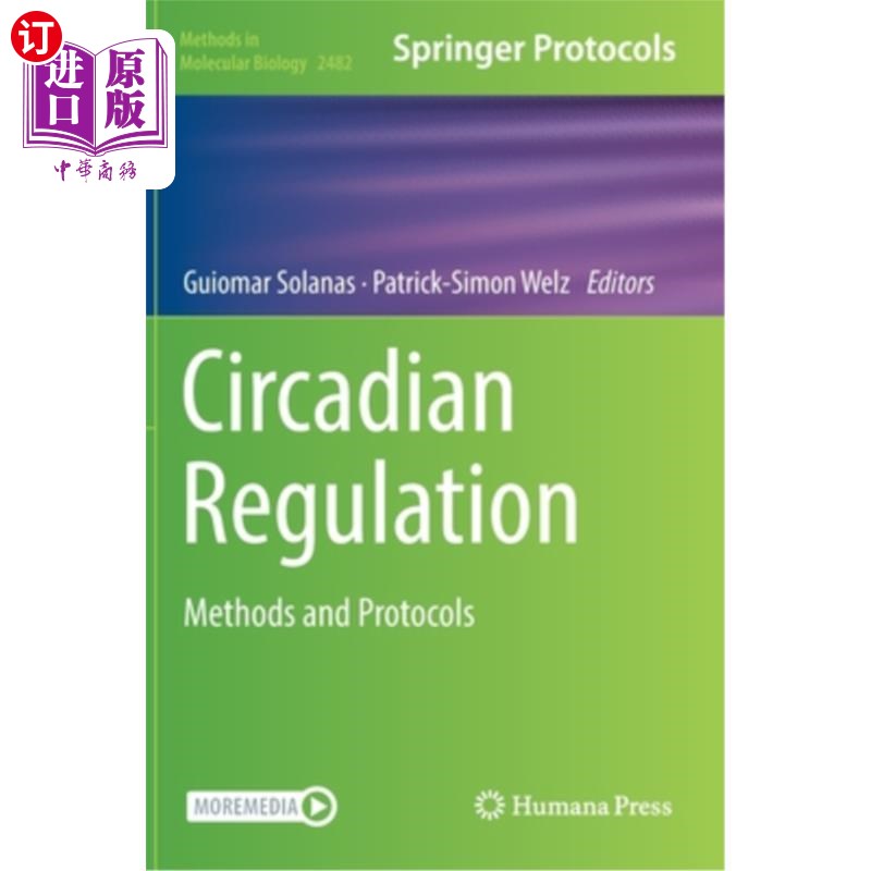 海外直订Circadian Regulation: Methods and Protocols昼夜节律调节:方法和方案