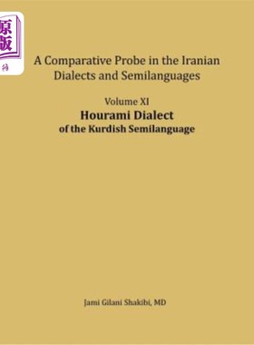 海外直订Hourami Dialect: A Comparative Probe in the Iranian Dialects and Semi-Languages 胡拉米方言：伊朗方言与半语