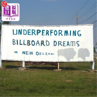 海外直订Underperforming Billboard Dreams in New Orleans 新奥尔良市表现不佳的广告牌梦想