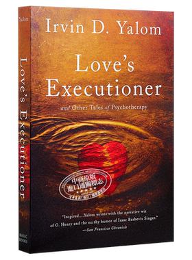 爱情刽子手 豆瓣高分 英文原版 Love s Executioner 经典 心理学 治疗 欧文 亚龙 Irvin D Yalom【中商原版】