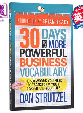 30 Days to a More Powerful Business Vocabulary The 500 Words 英文原版 30天拥有更强大的商业词汇 Dan Strutzel【中商原