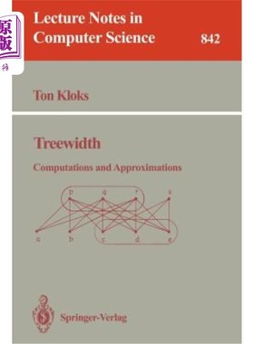 海外直订Treewidth: Computations and Approximations 树宽：计算和近似
