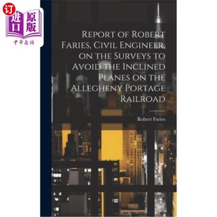 Faries 土木工程师Rober Surveys Robert Engineer Civil Inclined 海外直订Report Avoid the