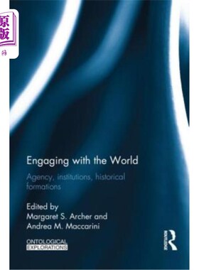 海外直订Engaging with the World: Agency, Institutions, Historical Formations 与世界接触:机构，机构，历史形成