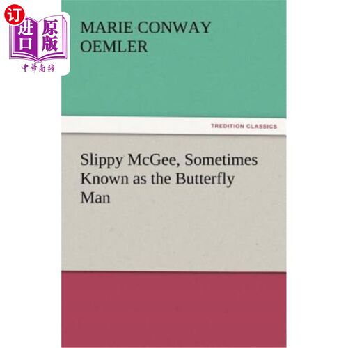 海外直订Slippy McGee, Sometimes Known as the Butterfly Man 滑头麦吉，有时被称为蝴蝶人