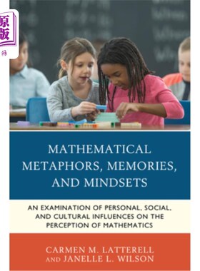 海外直订Mathematical Metaphors, Memories, and Mindsets: An Examination of Personal, Soci 数学隐喻、记忆和心态:个人、社