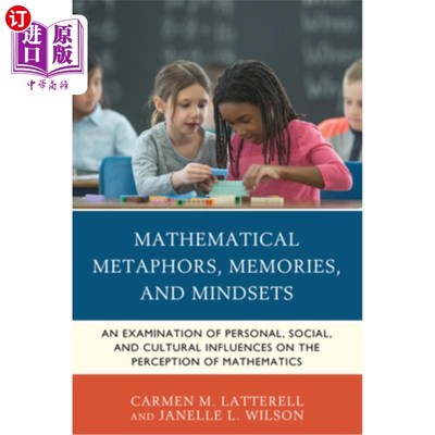 海外直订Mathematical Metaphors, Memories, and Mindsets: An Examination of Personal, Soci 数学隐喻、记忆和心态:个人、社