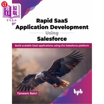 海外直订Rapid Saas Application Development Using Salesforce: Build Scalable Saas Applica 使用Salesfor