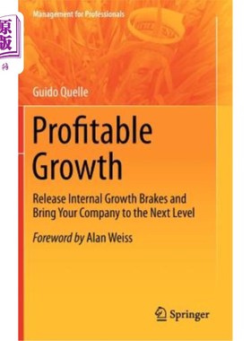 海外直订Profitable Growth: Release Internal Growth Brakes and Bring Your Company to the  有利可图的增长：释放内部增