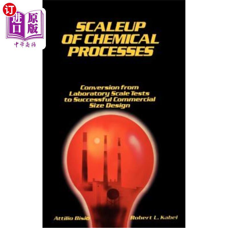 海外直订Scaleup of Chemical Processes: Conversion from Laboratory Scale Tests to Success 化工过程的规模化：从实验室