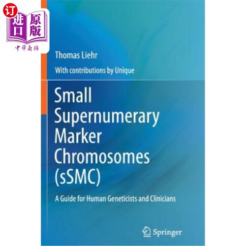 海外直订医药图书Small Supernumerary Marker Chromosomes (Ssmc): A Guide for Human Geneticists and 小多余标记染色体(S