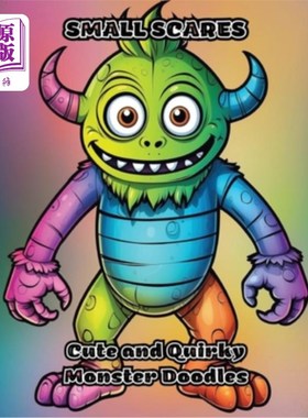 海外直订Small Scares: Cute and Quirky Monster Doodles 小惊吓：可爱和古怪的怪物涂鸦