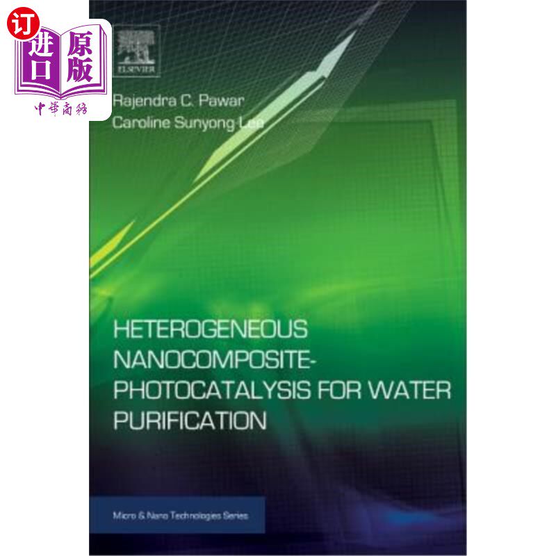 海外直订Heterogeneous Nanocomposite-Photocatalysis for Water Purification 多相纳米复合光催化净化水