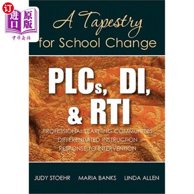 海外直订PLCs, DI, & RTI: A Tapestry for School Change plcs、di和rti：学校变革的挂毯