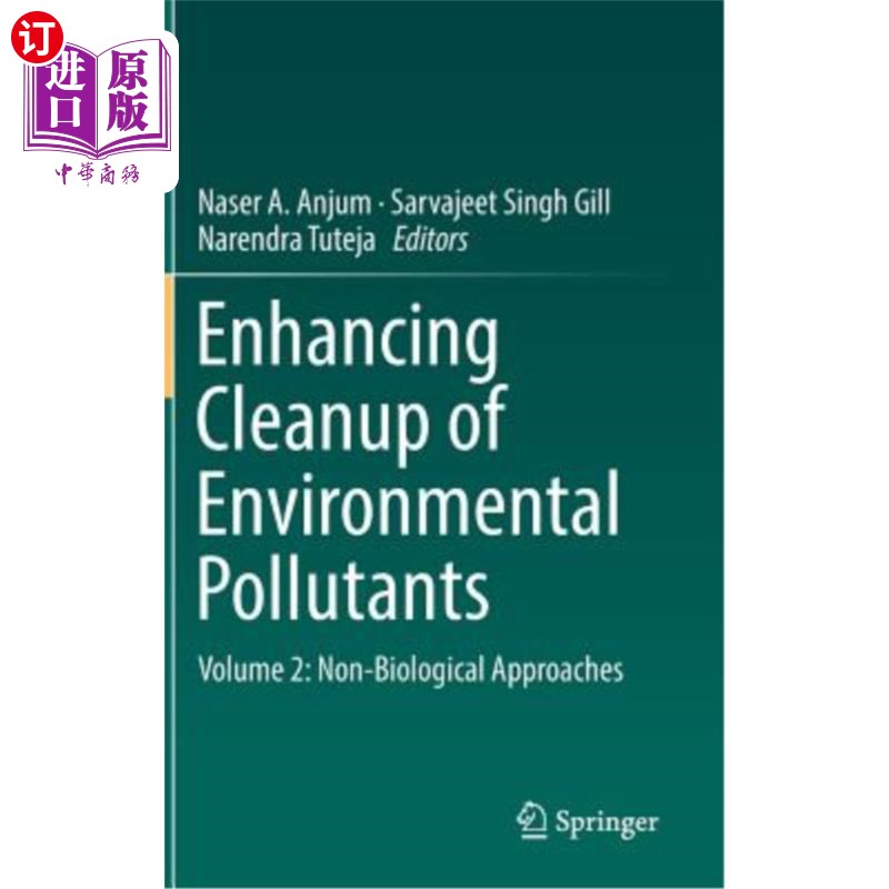 海外直订Enhancing Cleanup of Environmental Pollutants: Volume 2: Non-Biological Approach 加强环境污染物的清理:第2卷