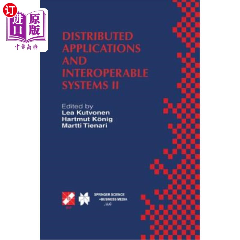 海外直订Distributed Applications and Interoperable Systems II: Ifip Tc6 Wg6.1 Second Int第二届分布式应用与互操作国