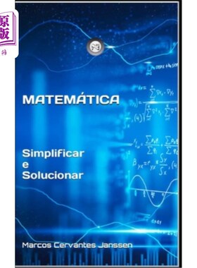 海外直订葡萄牙语 Matemáticas: Simplificar e Solucionar 数学：简化和求解