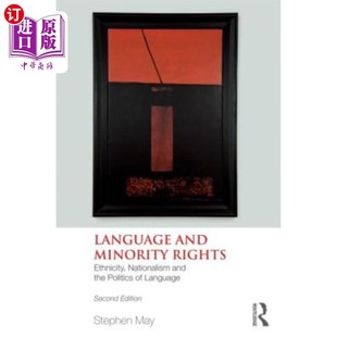 海外直订Language and Minority Rights: Ethnicity, Nationalism and the Politics of Languag 《语言与少数民族权利:种族