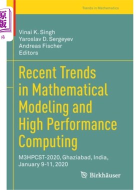 海外直订Recent Trends in Mathematical Modeling and High Performance Computing: M3hpcst-2 数学建模和高性能计算的最新