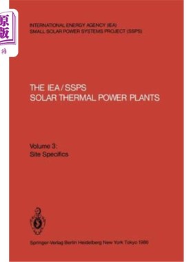 海外直订The Iea/Ssps Solar Thermal Power Plants: Facts and Figures Iea/Ssps太阳能热电厂:事实和数据