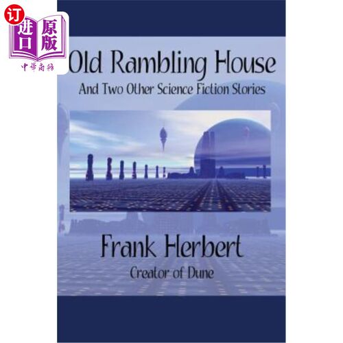 海外直订Old Rambling House and Two Other Science Fiction Stories 老漫漫屋和另外两个科幻故事