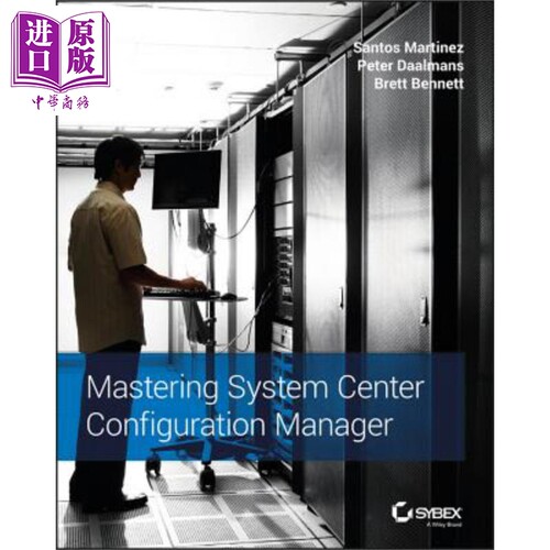 现货 掌握系统中心配置管理器 Mastering System Center Configuration Manager 英文原版 Santos Martinez【中商原版】Wiley
