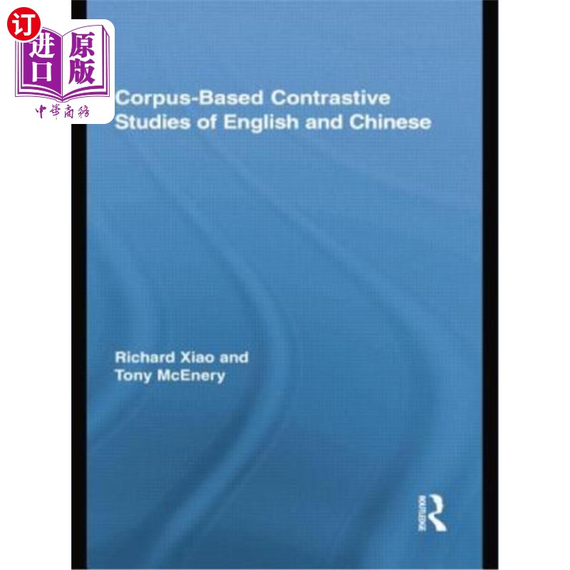 海外直订Corpus-Based Contrastive Studies of English and Chinese 基于语料库的英汉对比研究