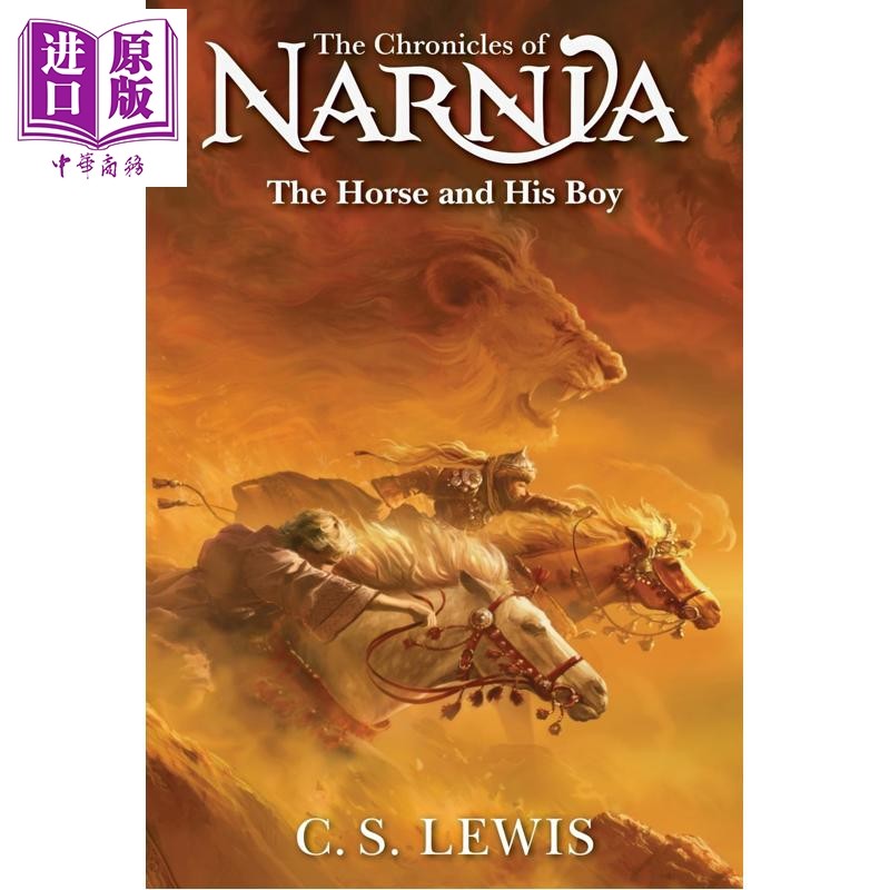 预售 纳尼亚传奇 第3部 能言马与男孩 官方版 平装 The horse and his boy 英文原版 C S Lewis 刘易斯 经典儿童文学【中商原版】