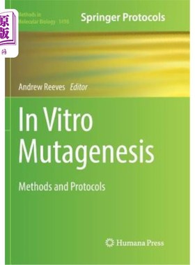 海外直订医药图书In Vitro Mutagenesis: Methods and Protocols 体外诱变：方法和方案