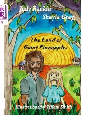 海外直订The Land of Giant Pineapples 巨大菠萝的土地