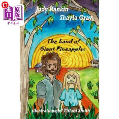 海外直订The Land of Giant Pineapples 巨大菠萝的土地