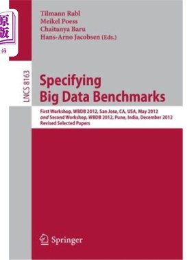 海外直订Specifying Big Data Benchmarks: First Workshop, Wbdb 2012, San Jose, Ca, Usa, Ma 指定大数据基准:20