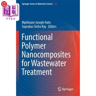 Nanocomposites Wastewater... 用于污水处理 功能高分子纳米复合材料 Polymer for 海外直订Functional