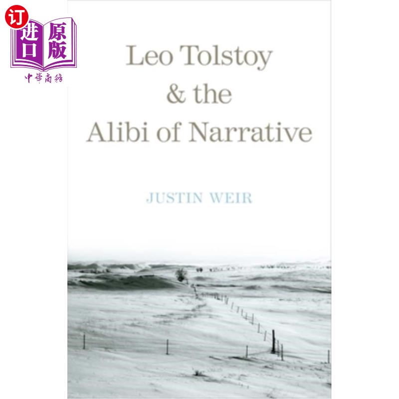 海外直订Leo Tolstoy and the Alibi of Narrative 托尔斯泰与叙事的不在场证明