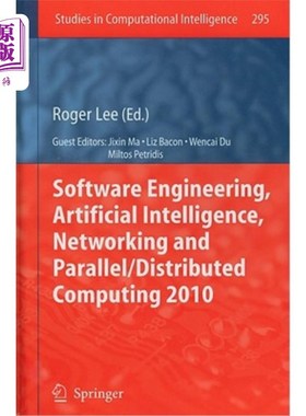 海外直订Software Engineering, Artificial Intelligence, Networking and Parallel/Distribut 软件工程，人工智能，与