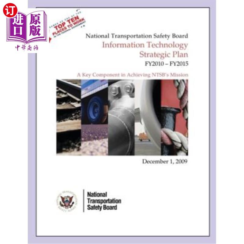 海外直订National Transportation Safety Board: Information Technology Strategic Plan FY20 国家交通安全委员会：