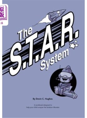 海外直订The S.T.A.R. System: A workbook designed to help your child conquer the Isolatio S.T.A.R.系统