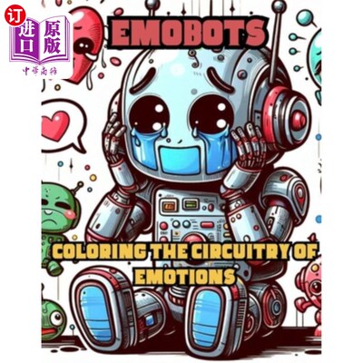 海外直订Emobot Coloring The Circuitry Of Emotions 表情符号为情绪回路着色