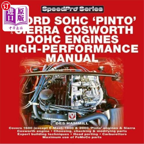 海外直订How to Power Tune Ford SOHC 'Pinto' and Sierra C... 如何动力调谐福特SOHC“平托”和塞拉科斯沃斯DOHC发动机