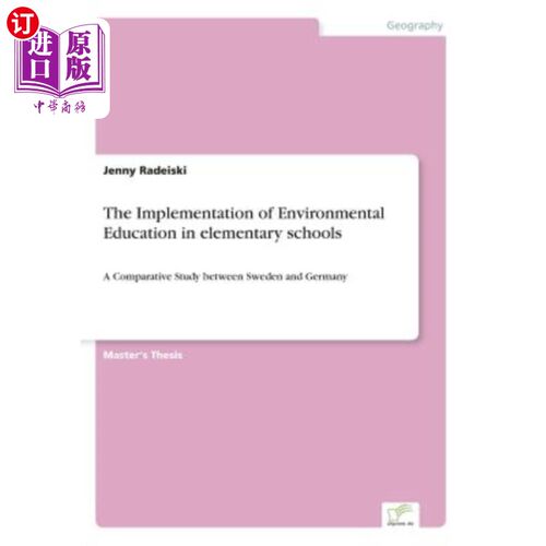 海外直订The Implementation of Environmental Education in elementary schools: A Comparati 瑞典与德国小学环境教育实施
