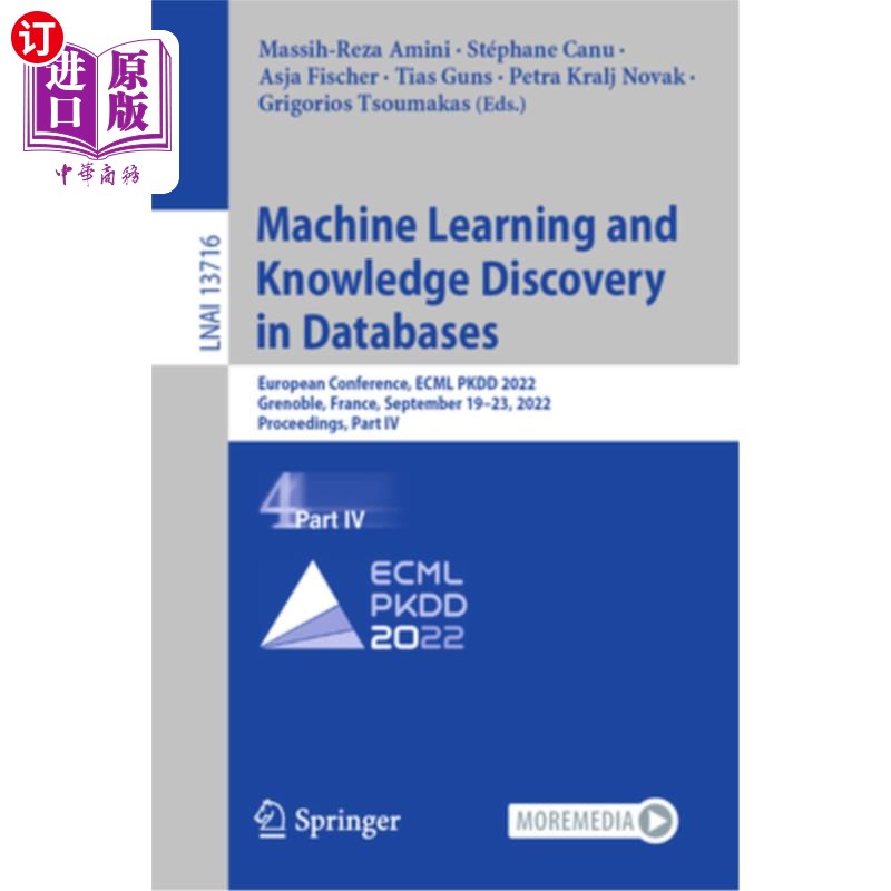 海外直订Machine Learning and Knowledge Discovery in Databases: European Conference, Ecml 数据库中的机器学习和知识发